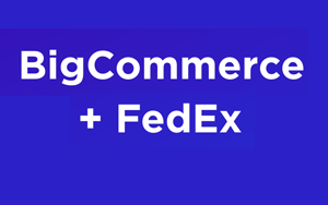 BigCommerce plus FedEx